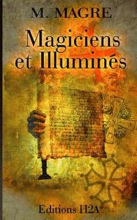 bokomslag Magiciens et Illuminés