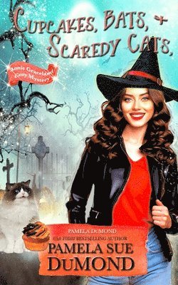 Cupcakes, Bats, and Scare-dy Cats: An Annie Graceland Cozy Mystery, #6 1