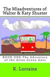 bokomslag The Misadventures of Walter & Katy Shuster, Book One