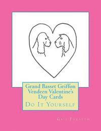 Grand Basset Griffon Vendeen Valentine's Day Cards: Do It Yourself 1