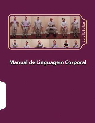 Luis Ernesto Baltar - Manual de Linguagem Corporal, Häftad
