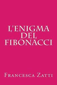 bokomslag L'enigma del Fibonacci