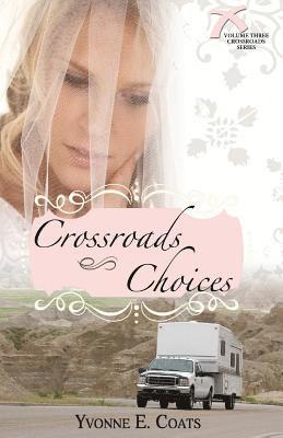 Crossroads Choices 1