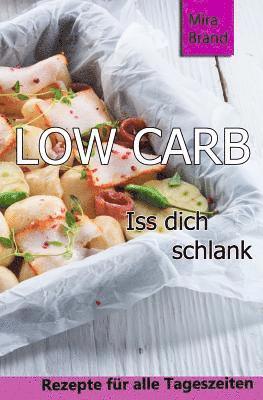 bokomslag Low Carb: ISS Dich Schlank