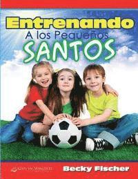 Becky Fischer - Entrenando a los Pequeños Santos, Häftad