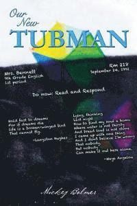 Our New Tubman 1