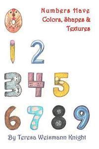 bokomslag Numbers Have Shapes, Colors & Textures