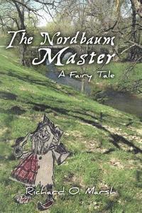 bokomslag The Nordbaum Master: A Fairy Tale
