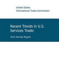 bokomslag Recent Trends in U.S. Service Trade: 2015 Annual Report