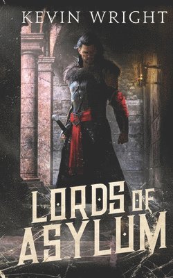 Kevin Wright - Lords of Asylum, Häftad