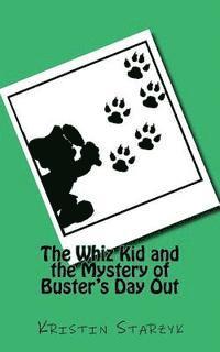 bokomslag The Whiz Kid and the Mystery of Buster's Day Out