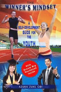 Azuka Zuke Obi - The Winner's Mindset: A Self-Development Guide for The Youth., Häftad