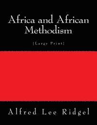 bokomslag Africa and African Methodism: [Large Print]