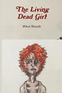 bokomslag The Living Dead Girl