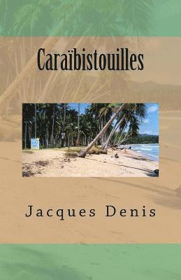 Caraïbistouilles 1