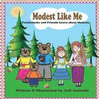 bokomslag Modest Like Me: FaithieLocks and Friends Learn about Modesty