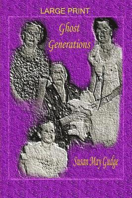 Large Print - Ghost Generations 1