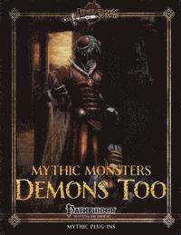 Alistair J. Rigg, Steven T. Helt - Mythic Monsters: Demons Too, Häftad