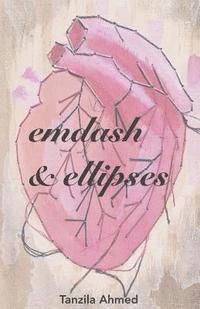 bokomslag Emdash & Ellipses: A Chapbook