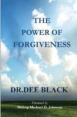 The Power Of Forgiveness 1