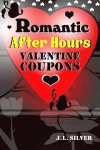 J. L. Silver - Romantic After Hours Valentine Coupons, Häftad