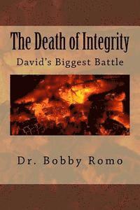 bokomslag The Death of Integrity: David's Biggest Battle