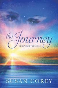bokomslag The Journey: Find Your True Self
