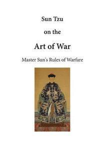 bokomslag Sun Tzu on the Art of War: The Art of War