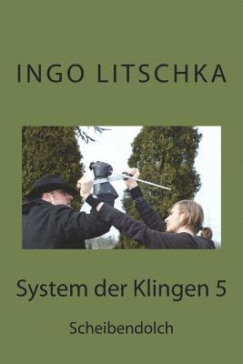 Ingo Litschka - System der Klingen 5, Häftad. Tillgänglighet: Lägg i varukorg