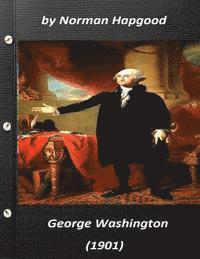 bokomslag George Washington (1901) by Norman Hapgood
