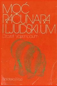 Dzozef Vajzenbaum - Moc Racunara I Ljudski Um, Häftad