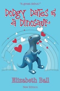 bokomslag Dodgy Dates and a Dinosaur