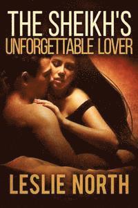 The Sheikh's Unforgettable Lover 1