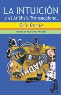 La intuicion y el Analisis Transaccional