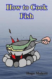 How to Cook Fish 1