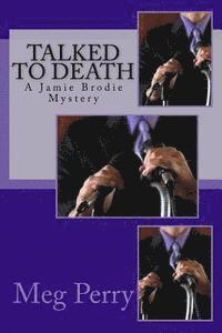 bokomslag Talked to Death: A Jamie Brodie Mystery