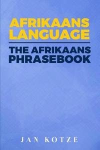 bokomslag Afrikaans Language: The Afrikaans Phrasebook