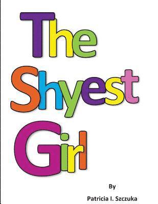 The Shyest Girl 1
