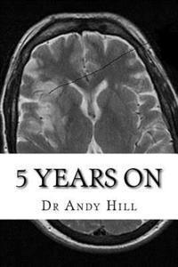 Andy Hill - 5 years on, Häftad. Tillgänglighet: Lägg i varukorg