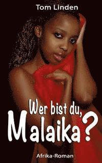 bokomslag Wer Bist Du, Malaika?