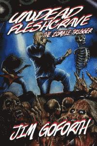 bokomslag Undead Fleshcrave: The Zombie Trigger