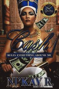 Cash Rules Everything Around Me