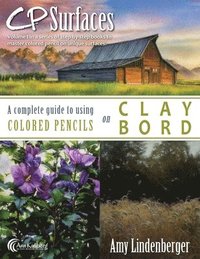 bokomslag CP Surfaces: A Complete Guide to Using Colored Pencils on Claybord