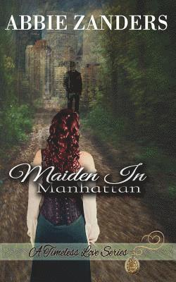 Maiden in Manhattan: A Time Travel Romance 1