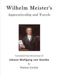 Johann Wolfgang Von Goethe - Wilhelm Meister's Apprenticeship and Travels, Häftad
