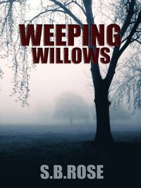 bokomslag Weeping Willows: A Thrilling Mystery Novella