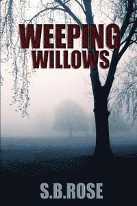 Weeping Willows: A Thrilling Mystery Novella 1