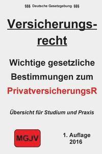 bokomslag Versicherungsrecht: Das Recht der Privatversicherungen