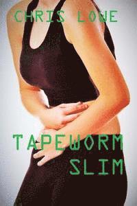 bokomslag Tapeworm Slim