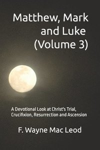 bokomslag Matthew, Mark and Luke (Volume 3)